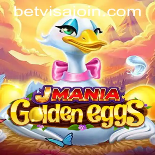 Exploring JManiaGoldenEggs: A Thrilling Adventure with BetVisa PH Login