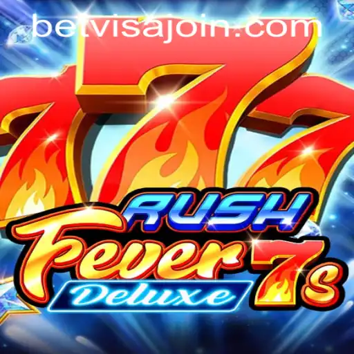 RushFever7s Deluxe: A Thrilling Gaming Experience with Seamless BetVisa PH Login