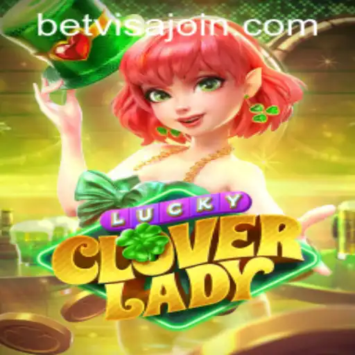 Discover the Thrills of LuckyCloverLady: Exciting Gameplay with BetVisa PH Login